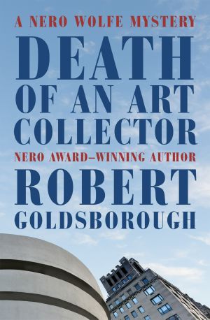 [Rex Stout's Nero Wolfe Mysteries 14] • Death of an Art Collector